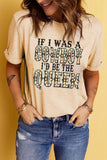 Women's "If I was a cowboy" graphic tee