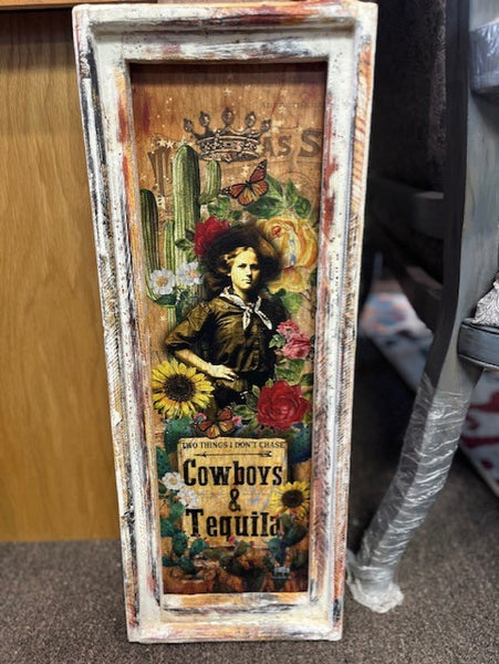 Vintage picture: Two things I don't chase - Cowboys & Tequila