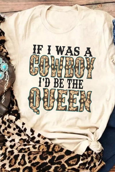 Women's "If I was a cowboy" graphic tee