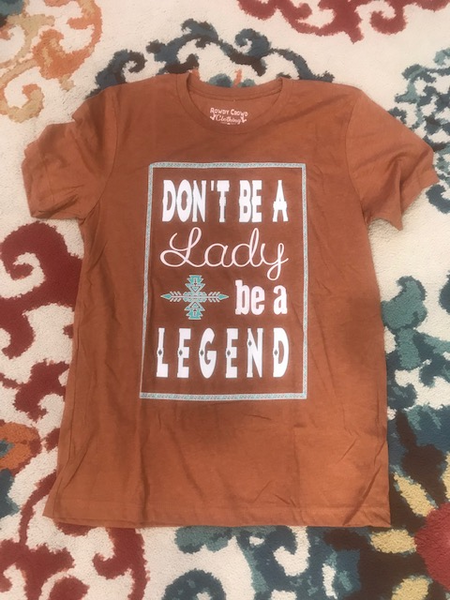 Women's "Be a legend" tee